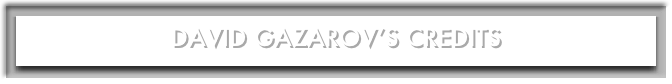 David Gazarov’s Credits